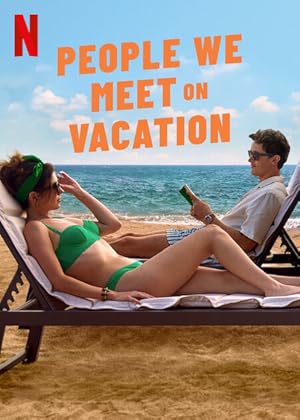 Tatilde Tanıştığımız İnsanlar – People We Meet on Vacation (2026)