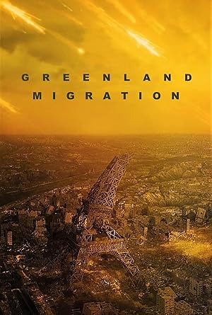 Greenland: Kıyamet – Greenland 2: Migration (2026)